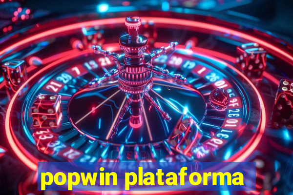 popwin plataforma